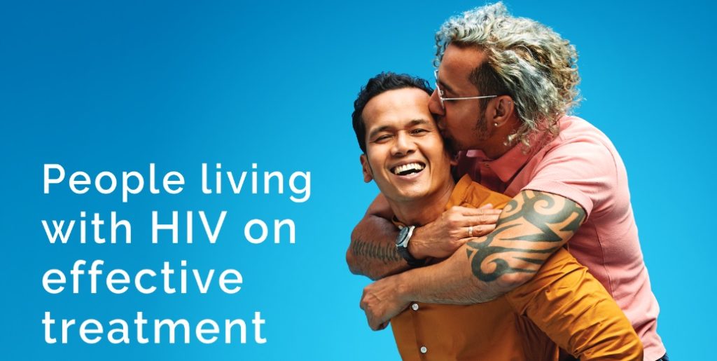 People living with HIV on effective treatment can't pass it on.
